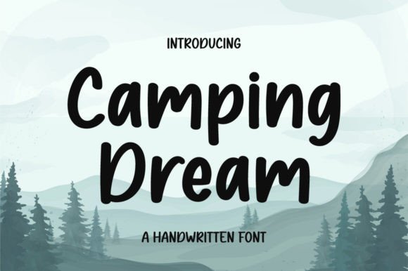 Camping Dream Font: A Delightful Script for Chalkboard Quotes and More