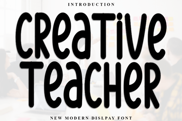 Creative Teacher Font for Marketers and Designers