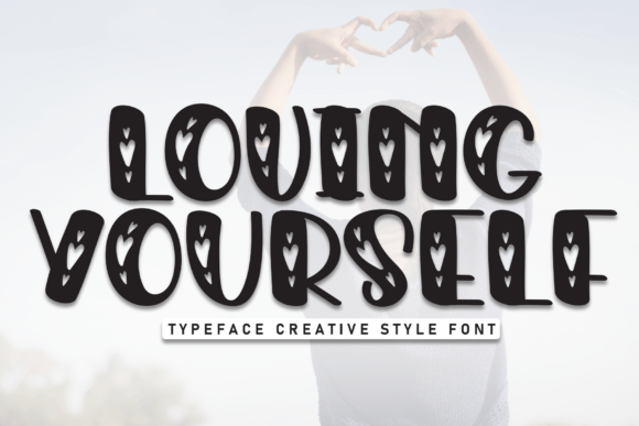 Loving Yourself Font for Creative Product Makers