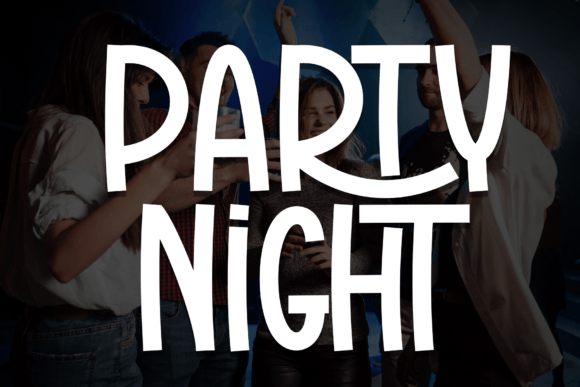Party Night Font: Bold Typography for Memorable Campaigns
