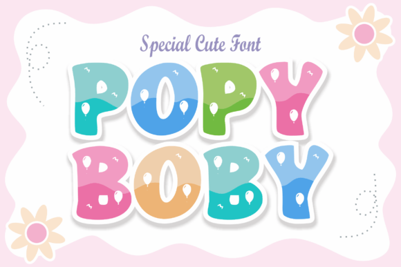 Popy Boby: A Vibrant Font for Creative Branding
